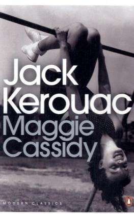 Maggie Cassidy - Penguin Modern Classics - Jack Kerouac - Kirjat - Penguin Books Ltd - 9780141190037 - torstai 5. helmikuuta 2009