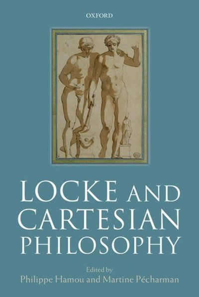 Locke and Cartesian Philosophy -  - Boeken - Oxford University Press - 9780198815037 - 4 juli 2018
