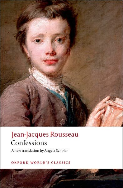 Cover for Jean-Jacques Rousseau · Confessions - Oxford World's Classics (Paperback Book) (2008)