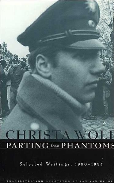 Cover for Christa Wolf · Parting from Phantoms: Selected Writings, 1990-1994 (Paperback Book) [2nd edition] (1998)
