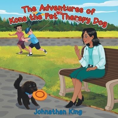 Cover for Johnathan King · The Adventures of Kona the Pet Therapy Dog (Paperback Book) (2020)