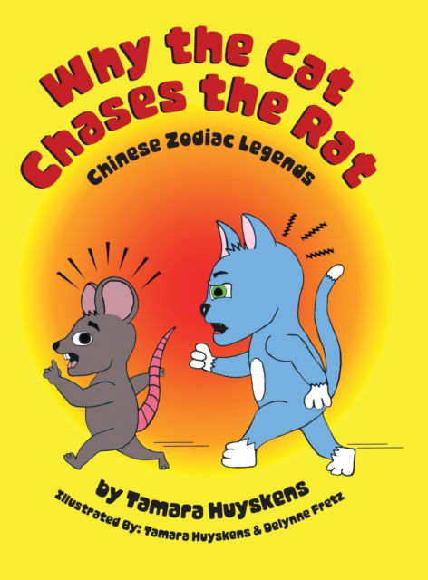 Cover for Tamara Huyskens · Why the Cat Chases the Rat (Hardcover Book) (2021)