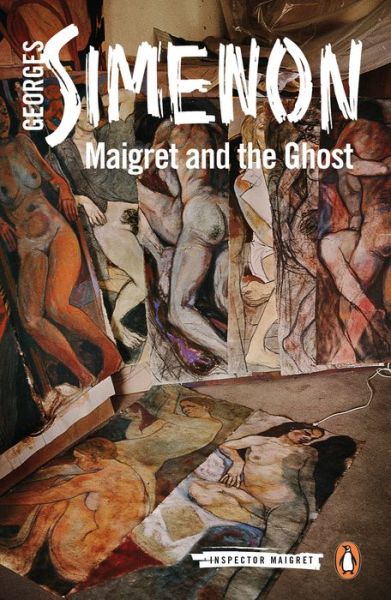 Maigret and the Ghost: Inspector Maigret #62 - Inspector Maigret - Georges Simenon - Bøker - Penguin Books Ltd - 9780241304037 - 6. desember 2018