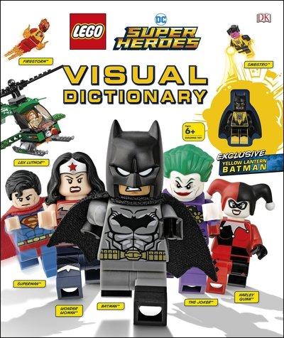 Cover for Elizabeth Dowsett · LEGO DC Comics Super Heroes Visual Dictionary: With Exclusive Yellow Lantern Batman Minifigure (Inbunden Bok) (2018)