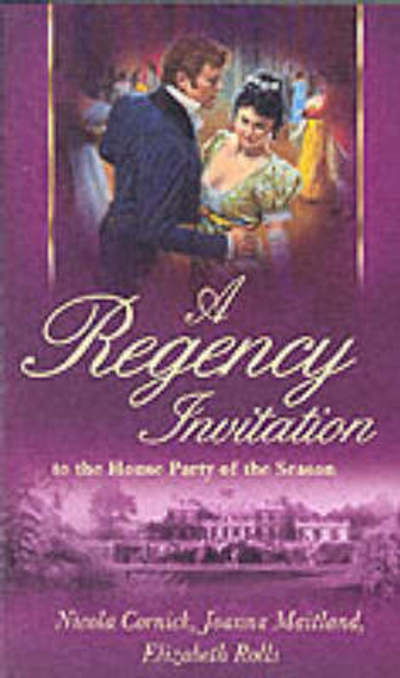 Cover for Nicola Cornick · A Regency Invitation: The Fortune Hunter / an Uncommon Abigail / the Prodigal Bride (Pocketbok) (2004)