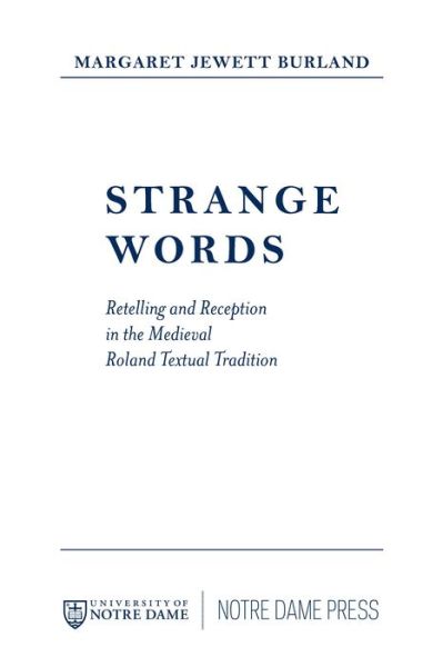 Cover for Margaret Jewett Burland · Strange Words: Retelling and Reception in the Medieval Roland Textual Tradition (Paperback Book) (2012)