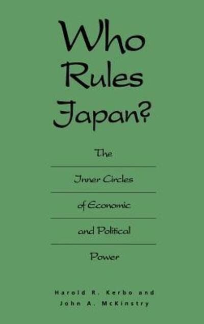 Cover for Harold Kerbo · Who Rules Japan?: The Inner Circles of Economic and Political Power (Hardcover Book) (1995)