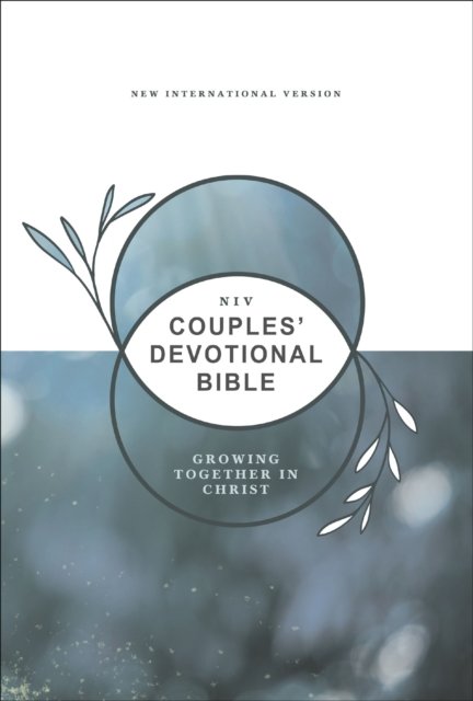 Cover for Zondervan Zondervan · NIV, Couples' Devotional Bible (Build a Biblical Foundation for Your Marriage), Hardcover, Comfort Print: Growing Together in Christ (Gebundenes Buch) (2024)