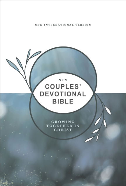 Cover for Zondervan Zondervan · NIV, Couples' Devotional Bible (Build a Biblical Foundation for Your Marriage), Hardcover, Comfort Print: Growing Together in Christ (Inbunden Bok) (2024)