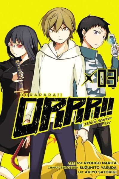Durarara!! Yellow Scarves Arc, Vol. 3 - Ryohgo Narita - Books - Little, Brown & Company - 9780316305037 - July 21, 2015