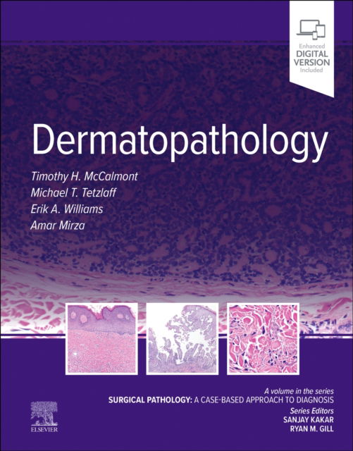 Dermatopathology: Surgical Pathology: A Case-Based Approach to Diagnosis - Surgical Pathology: A Case Based Approach to Diagnosis -  - Bøger - Elsevier - Health Sciences Division - 9780323871037 - 1. februar 2025