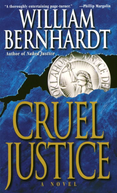 Cover for William Bernhardt · Cruel Justice - Ben Kincaid (Paperback Book) [1st mass market edition] (1996)