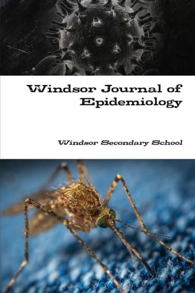 Cover for Windsor Secondary School · Windsor Journal of Epidemiology (Book) (2019)