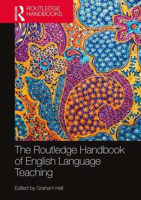 Cover for Graham Hall · The Routledge Handbook of English Language Teaching - Routledge Handbooks in Applied Linguistics (Paperback Book) (2020)