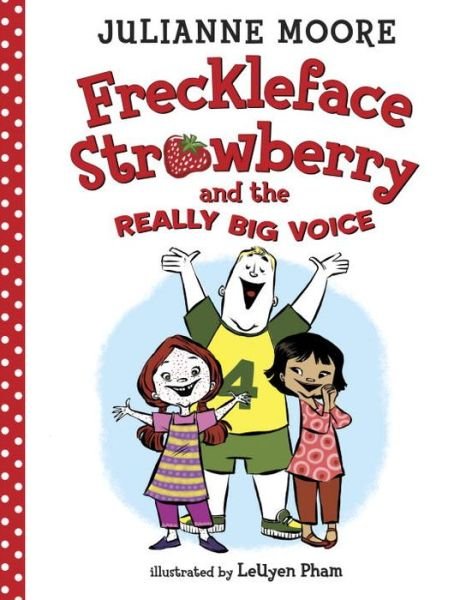 Cover for Julianne Moore · Freckleface Strawberry and the Really Big Voice (Innbunden bok) (2016)