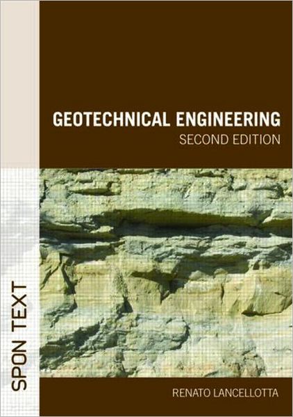 Cover for Lancellotta, Renato (Politecnico di Torino, Italy) · Geotechnical Engineering (Hardcover Book) (2008)