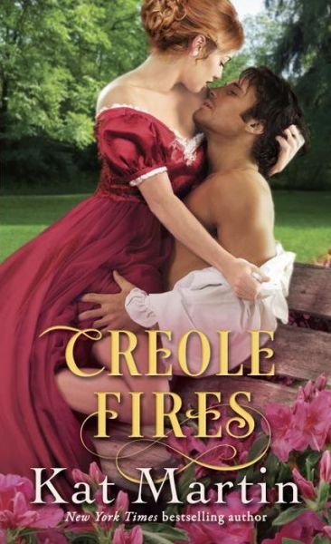 Creole Fires - Southern - Kat Martin - Books - Bantam Doubleday Dell Publishing Group I - 9780440208037 - August 1, 2017