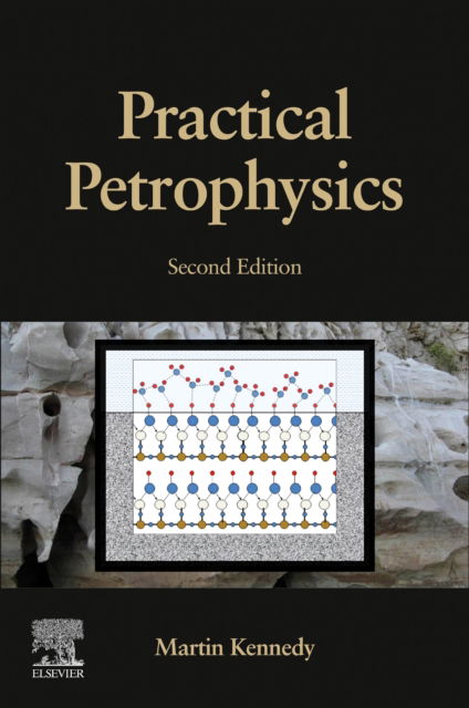 Cover for Kennedy, Martin (University of Otago, Christchurch, Christchurch, New Zealand) · Practical Petrophysics (Paperback Book) (2024)