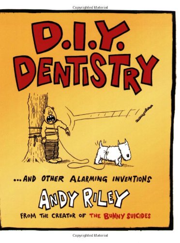 Cover for Andy Riley · Diy Dentistry and Other Alarming Inventions (Paperback Book) (2009)