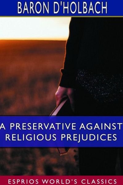 Cover for Baron D'Holbach · A Preservative Against Religious Prejudices (Paperback Book) (2024)