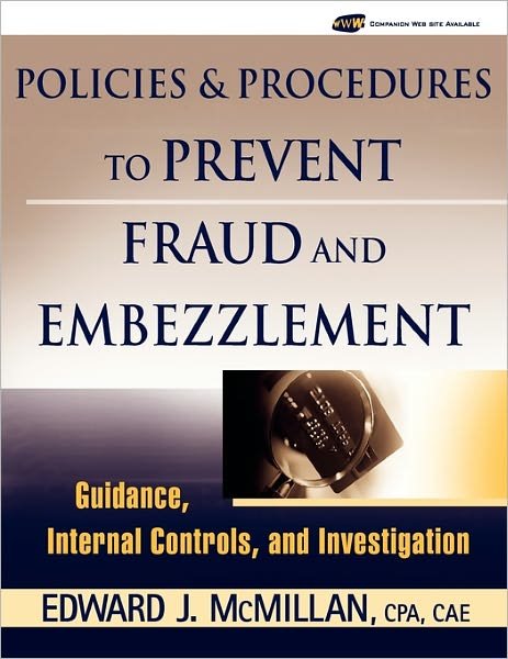 Cover for McMillan, Edward J. (United States Chamber of Commerce) · Policies and Procedures to Prevent Fraud and Embezzlement: Guidance, Internal Controls, and Investigation (Pocketbok) (2006)