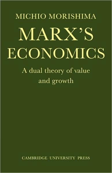 Cover for Michio Morishima · Marx's Economics: A Dual Theory of Value and Growth (Pocketbok) (1978)