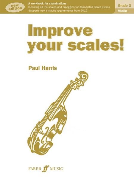 Cover for Paul Harris · Improve your scales! Violin Grade 3 - Improve Your Scales! (Taschenbuch) [New edition for ABRSM 2012 Syllabus edition] (2012)