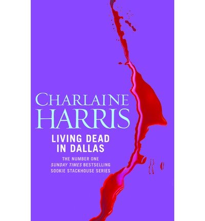 Cover for Charlaine Harris · Living Dead In Dallas: A True Blood Novel (Paperback Bog) (2011)
