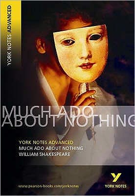 Cover for William Shakespeare · Much Ado About Nothing (York Notes Advanced) English Literature Study Guide - for 2025, 2026 exams - York Notes Advanced (Taschenbuch) [Revised edition] (2004)