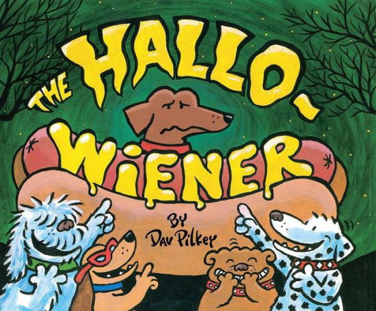 The Hallo-wiener - Dav Pilkey - Bøger - Blue Sky Press - 9780590417037 - 1. september 1995