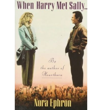 Cover for Nora Ephron · When Harry Met Sally. . . (Paperback Book) (1990)