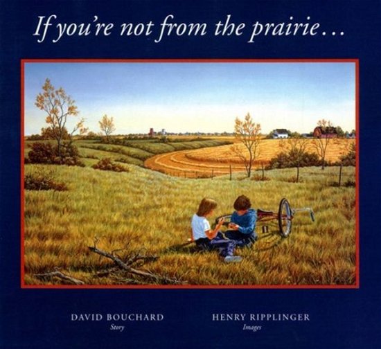 If You're Not from the Prairie... (Us) - David Bouchard - Bøger - Atheneum Books for Young Readers - 9780689801037 - 1. april 1995