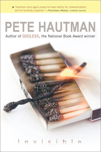 Invisible - Pete Hautman - Books - Simon & Schuster Books for Young Readers - 9780689869037 - November 1, 2006