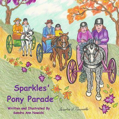 Cover for Sandra Ann Nowicki · Sparkles' Pony Parade (Paperback Book) (2016)