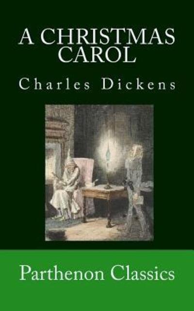 A Christmas Carol - Charles Dickens - Books - Parthenon Books - 9780692573037 - November 5, 2015