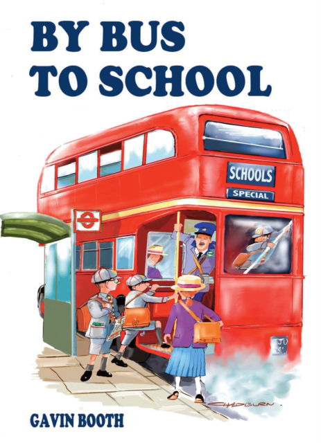 Cover for Gavin Booth · By Bus to School (Hardcover Book) (2009)