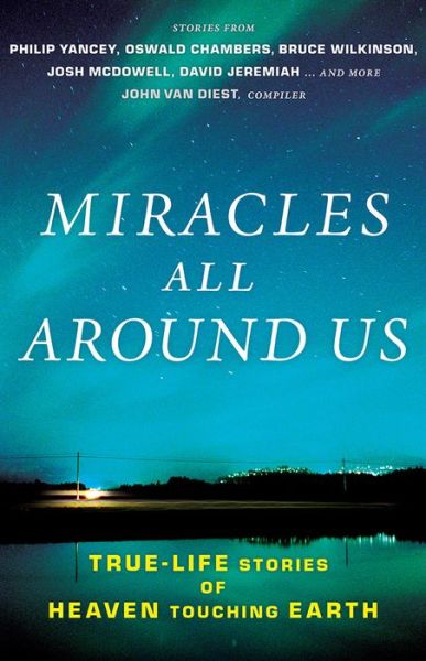 Cover for John Van Diest · Miracles All Around Us: True-Life Stories of Heaven Touching Earth (Paperback Book) (2016)