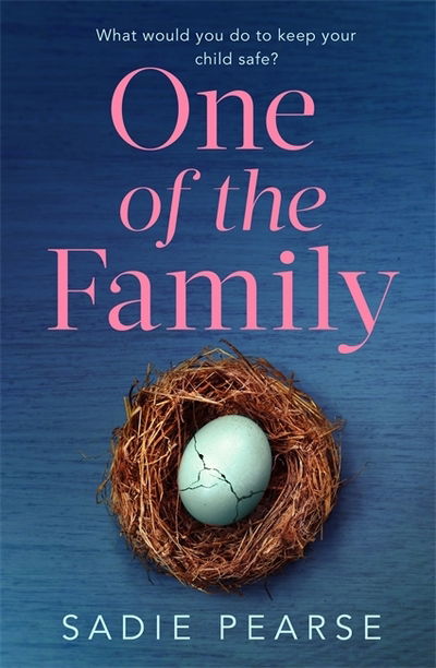 Cover for Sadie Pearse · One of the Family: the must-read, suspenseful novel you won't be able to put down! (Paperback Book) (2020)