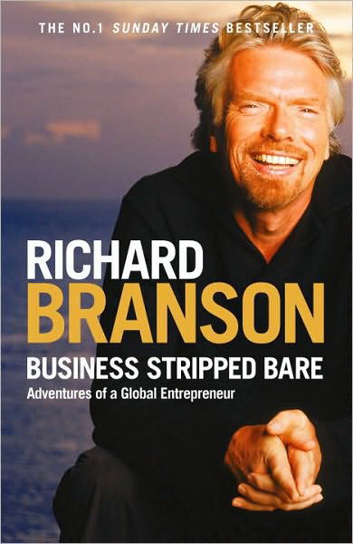 Cover for Richard Branson · Business Stripped Bare: Adventures of a Global Entrepreneur (Paperback Book) (2009)