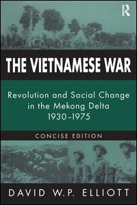 Cover for David Elliott · The Vietnamese War: Revolution and Social Change in the Mekong Delta, 1930-1975 (Paperback Book) (2006)