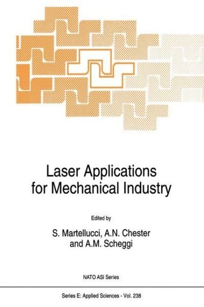 Cover for A N Chester · Laser Applications for Mechanical Industry - Nato Science Series E: (Innbunden bok) [1993 edition] (1993)