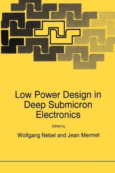 Nebel · Low Power Design in Deep Submicron Electronics - Nato ASI Subseries E: (Pocketbok) [Softcover reprint of the original 1st ed. 1997 edition] (1997)