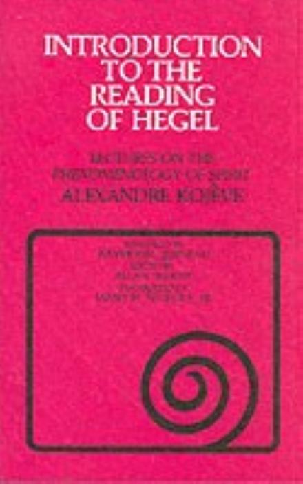 Cover for Alexandre Kojeve · Introduction to the Reading of Hegel: Lectures on the &quot;Phenomenology of Spirit&quot; - Agora Editions (Paperback Book) (1980)