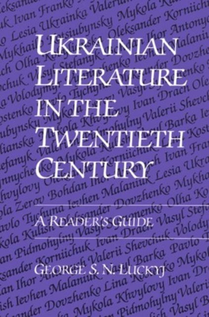 Cover for George S. N. Luckyj · Ukrainian Literature in the Twentieth Century: A Reader's Guide (Paperback Book) (1992)