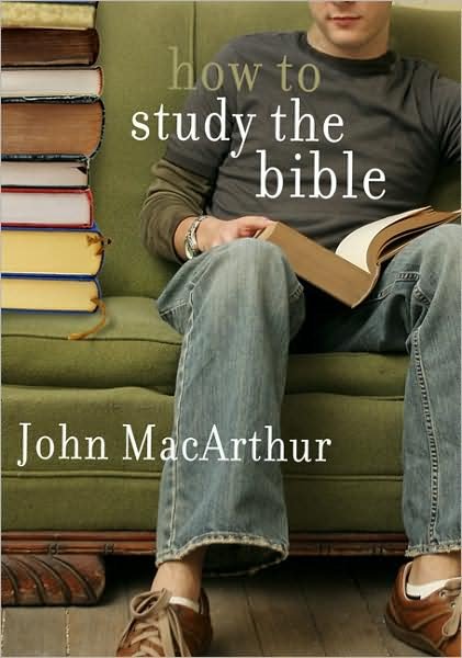 Cover for John F. Macarthur · How To Study The Bible (Pocketbok) (2009)