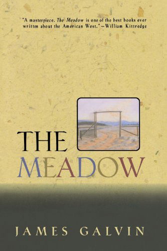 Cover for James Galvin · The Meadow (Paperback Book) [Reprint edition] (1993)