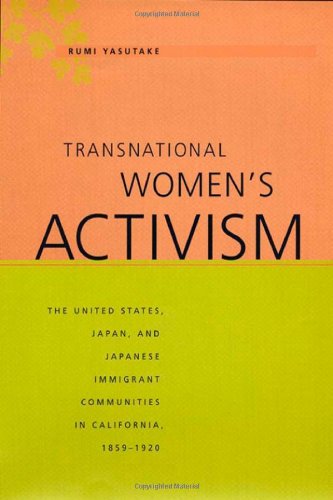 Cover for Rumi Yasutake · Transnational Women's Activism: The United States, Japan, and Japanese Immigrant Communities in California, 1859-1920 (Hardcover Book) (2004)