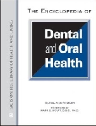 Cover for Carol Ann Rinzler · The Encyclopedia of Dental and Oral Health (Hardcover Book) (2011)