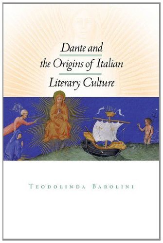 Dante and the Origins of Italian Literary Culture - Teodolinda Barolini - Books - Fordham University Press - 9780823227037 - November 15, 2006