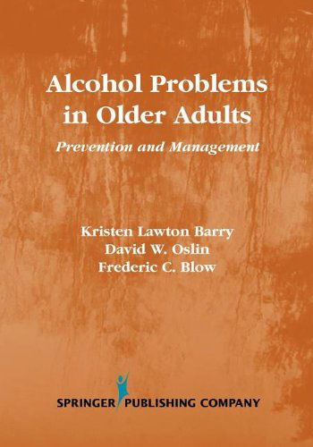 Cover for Kristen Barry · Alcohol Problems in Older Adults: Prevention and Management (Paperback Book) (2001)